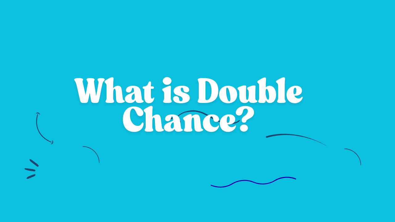 What is Double Chance?