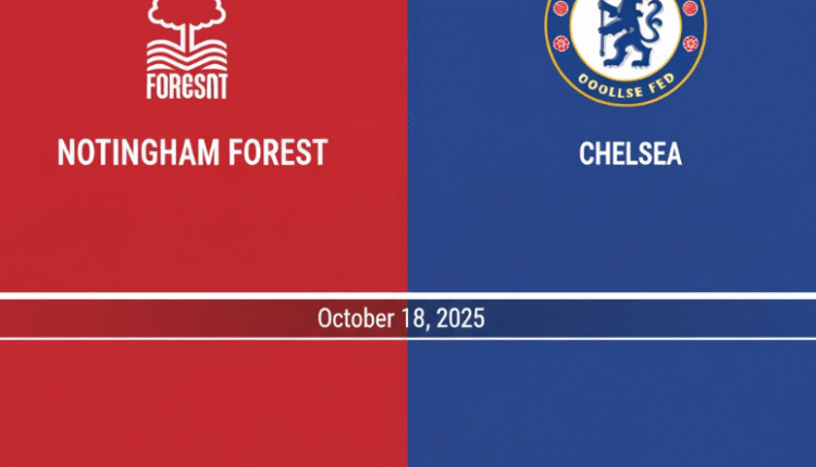 Nottingham Forest vs Chelsea Prediction, H2H, and Match Preview